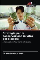 Strategie per la conservazione in vitro del gladiolo