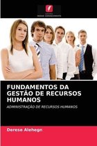 Fundamentos Da Gestão de Recursos Humanos