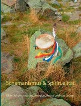 Schamanismus und Spiritualität