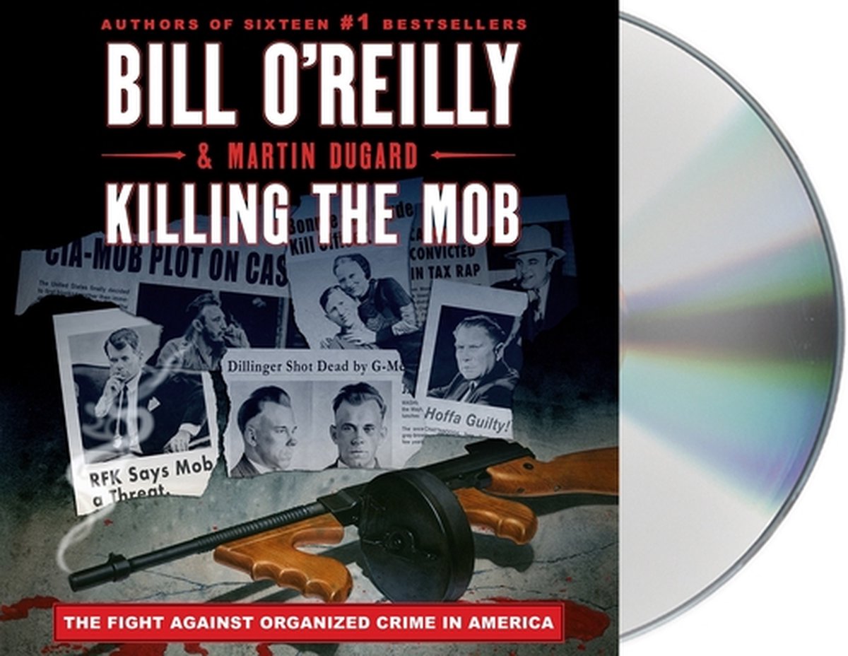 Bill O'Reilly's Killing- Killing the Mob
