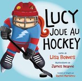 Lucy fait du sport - Lucy joue au hockey