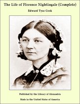 The Life of Florence Nightingale (Complete)