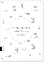 Tuinposter | Everything is fine, when there is sunshine | 60x85 cm | Buitenposter | Creations of Happiness