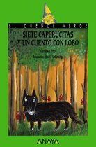 LITERATURA INFANTIL - El Duende Verde - Siete caperucitas y un cuento con lobo