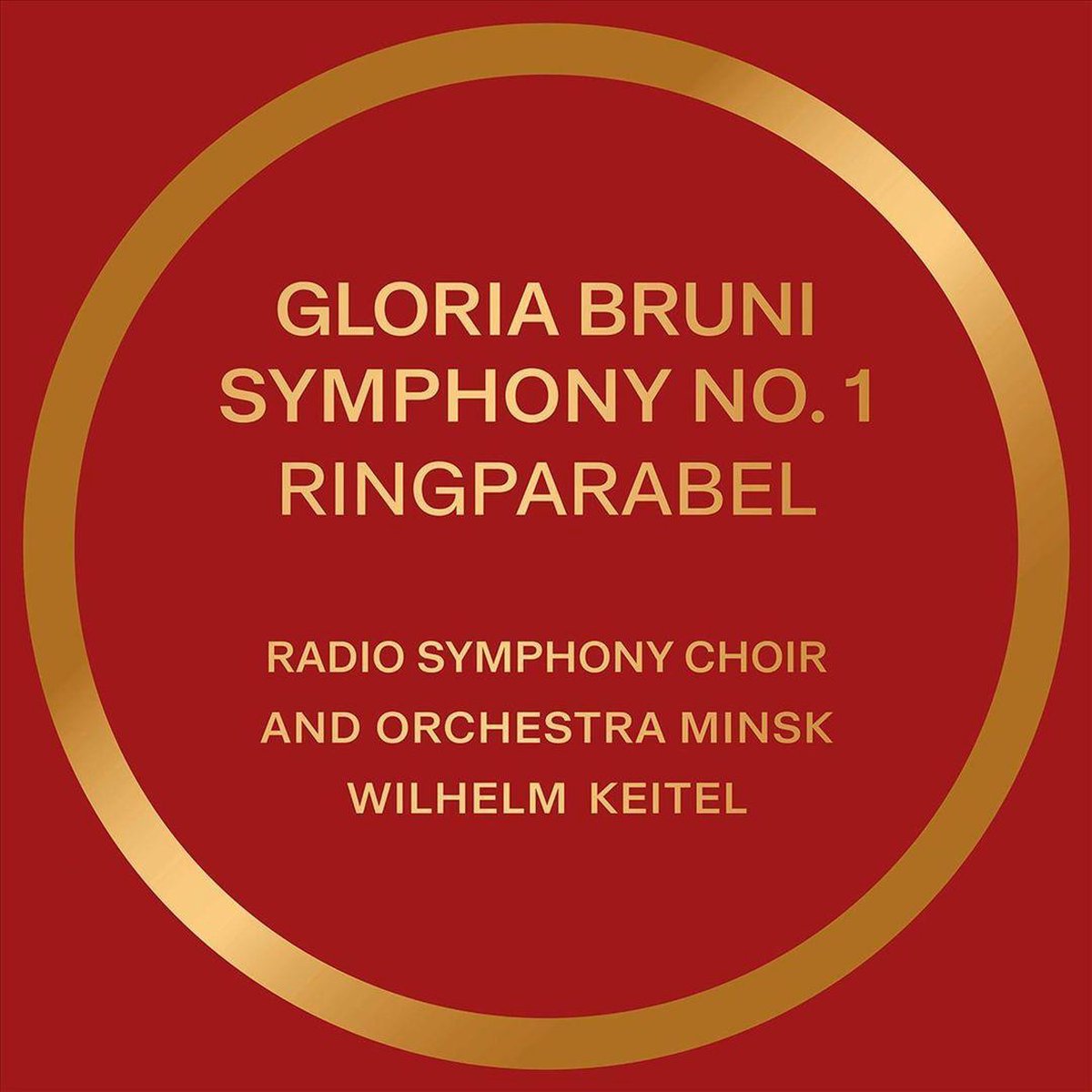 Gloria Bruni: Symphony No. 1, 'Ringparabel'