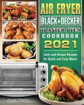 Air Fryer Black+Decker Toaster Oven Cookbook 2021