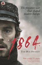 Boekcover met een close-up van een soldaat uit 1864, met de tekst 'De vergeten oorlog die het moderne Europa vormde 1864 Tom Buk-Swienty'.