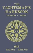 The Classic Outing Handbooks Collection-The Yachtsman's Handbook (Legacy Edition)