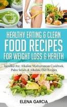 Alkaline, Keto- Healthy Eating & Clean Food Recipes for Weight Loss & Health