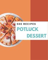 500 Potluck Dessert Recipes