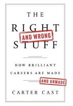 Cast, C: Right--and Wrong--Stuff