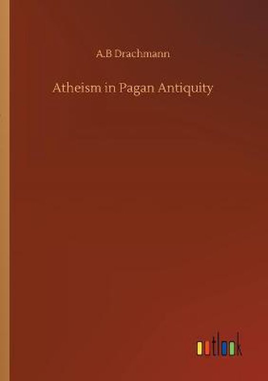 Atheism in Pagan Antiquity - cover