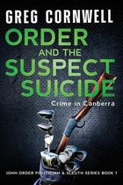John Order Politician & Sleuth- Order and the Suspect Suicide