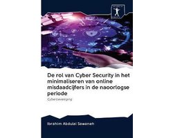 De rol van Cyber Security in het minimaliseren van online misdaadcijfers in de naoorlogse periode