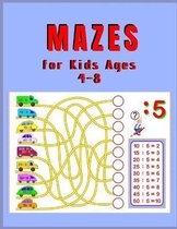 Mazes for Kids Ages 4 - 8