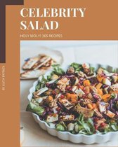 Holy Moly! 365 Celebrity Salad Recipes