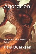 Agorgiton!: Volume II