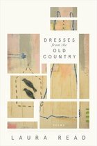 American Poets Continuum- Dresses from the Old Country