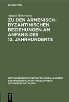 Zu Den Armenisch-Byzantinischen Beziehungen Am Anfang Des 13. Jahrhunderts