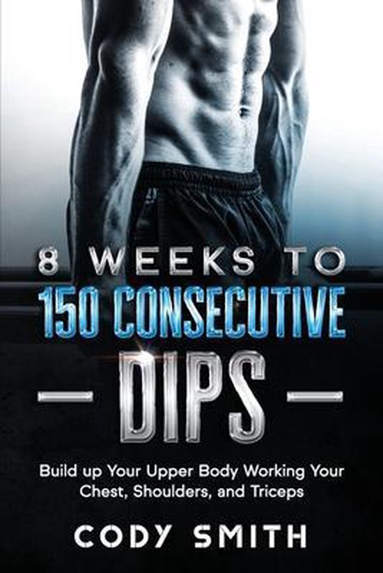 8 Weeks to 150 Consecutive Dips - cover