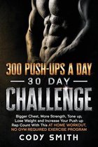 300 Push-Ups a Day 30 Day Challenge