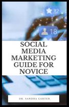 Social Media Marketing Guide For Novice
