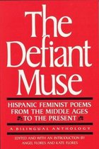 The Defiant Muse: Hispanic Feminist Poems from the Mid