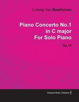 Piano Concerto No. 1 - In C Major - Op. 15 - For Solo Piano