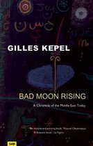 ISBN BAD MOON RISING : Chronicle of the Middle East Today, histoire, Anglais, 135 pages