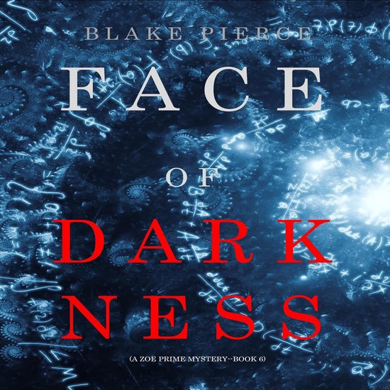Face of Darkness (A Zoe Prime Mystery—Book 6) - cover