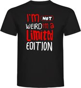 T-Shirt - Casual T-Shirt - Fun Tekst - Fun T-Shirt - Raar - Weird I'm not Weird I'm A Limited Edition - Zwart - Maat XXL