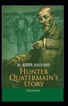Hunter Quatermain's Story (Illustrated)