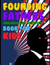 Founding Fathers Children And Activity Book For Kids