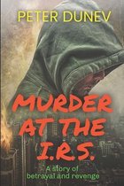 Murder at the IRS