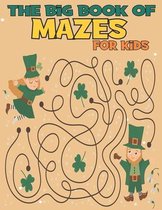 The Big Book of Mazes for Kids: 100 Fun and Challenging Mazes