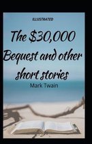 The $30,000 Bequest and Other Stories