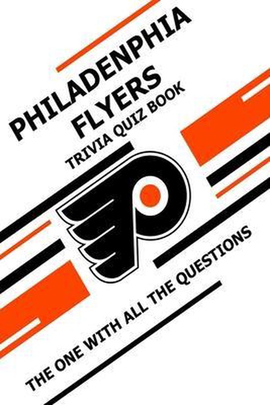 Philadenphia Flyers Trivia Quiz Book - cover