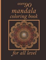 over 90 mandala coloring book for all level