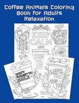 Coffee Animals Coloring Book For Adults Relaxation