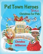 Pet Town Heroes (Book 2)