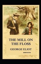 The Mill on the Floss Annotated