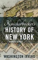 Knickerbocker's History of New York Annotated