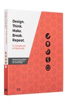 Design. Think. Make. Break. Repeat - Revised Edition