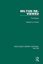 Routledge Library Editions: Milton- Milton Re-viewed