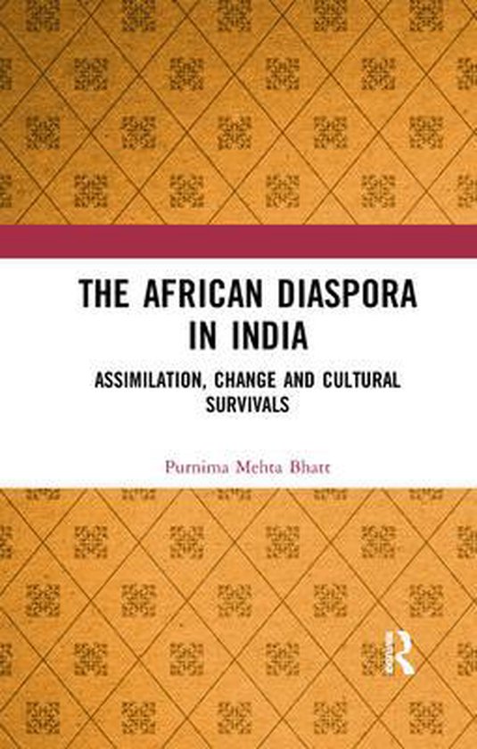 The African Diaspora in India by Purnima Mehta Bhatt The African Diaspora in India by Purnima Mehta Bhatt