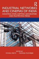 Industrial Networks and Cinemas of India