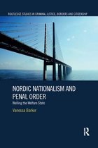 Routledge Studies in Criminal Justice, Borders and Citizenship- Nordic Nationalism and Penal Order