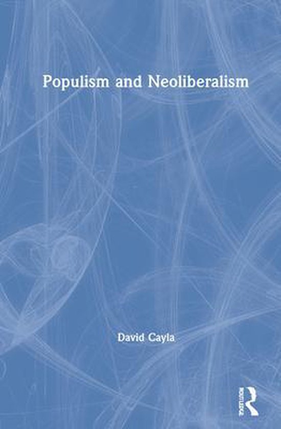 Populism and Neoliberalism, David Cayla | 9780367428563 | Boeken | bol