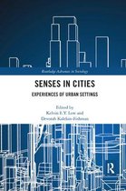 Routledge Advances in Sociology- Senses in Cities