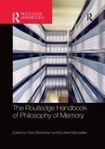 Routledge Handbooks in Philosophy-The Routledge Handbook of Philosophy of Memory